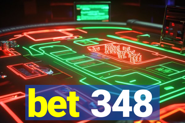 bet 348